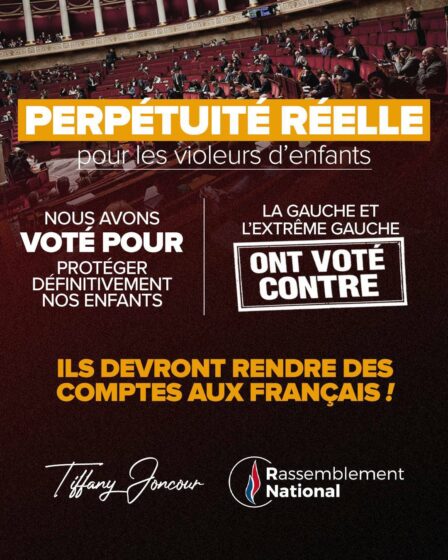 Mobilisée contre l&rsquo;extrême gauche et son vote contre la perpétuité réelle pour les violeurs d&rsquo;enfants.